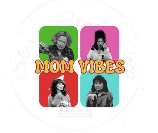 Mom Vibes 90's Sitcom Mom  DTF Transfer Print(Only) Ready To Press