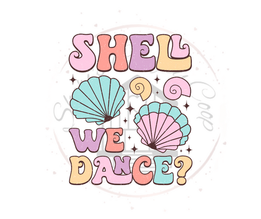 Shell We Dance Summer DTF Transfer Print(Only) Ready To Press