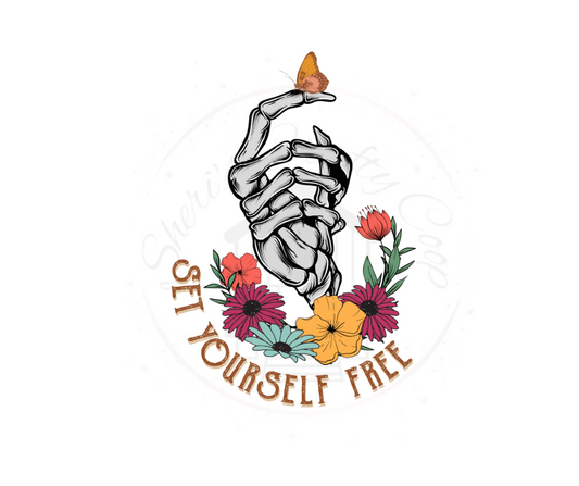 Set Yourself Free Skeleton Hand Floral  DTF Transfer Print(Only)