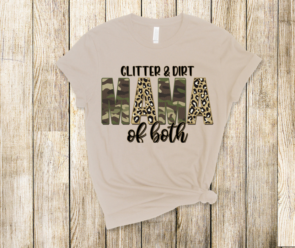 Glitter And Dirt Mama Of Both Soft Comfy Tee