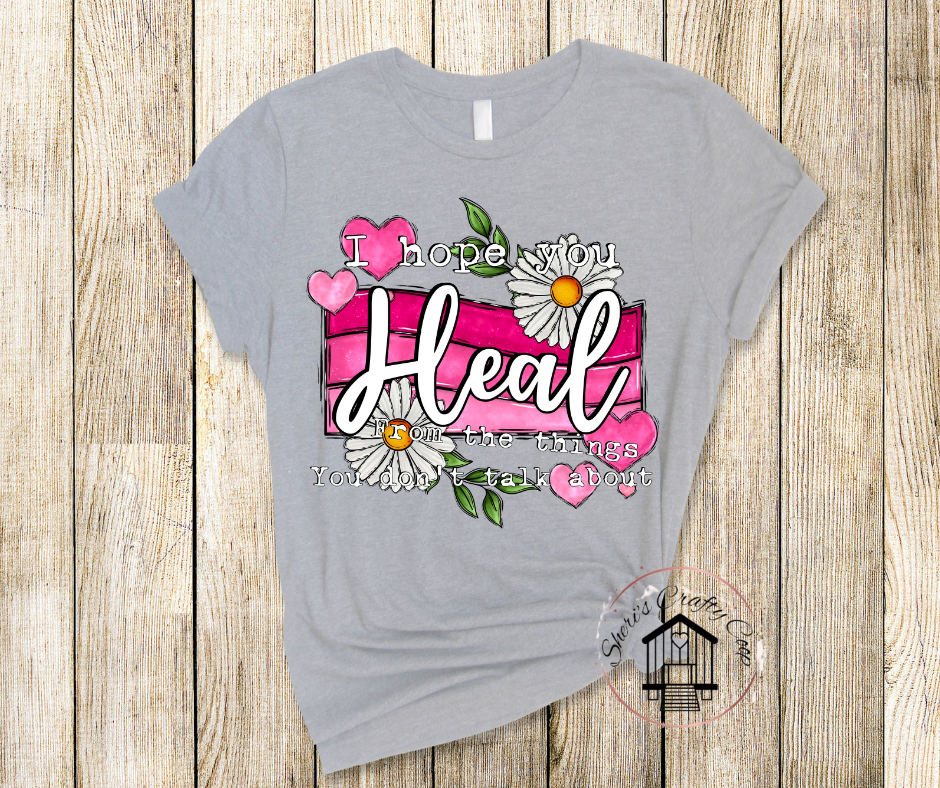 I Hope You Heal Self Love Soft Comfy Tee