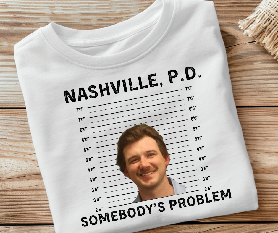 Somebody's Problem Morgan Wallen Mugshot- DTF Transfer Print(Only) Ready To Press (Copy)