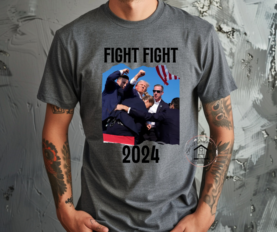 Trump Fight, Fight 2024- DTF Transfer Print- Ready To Press