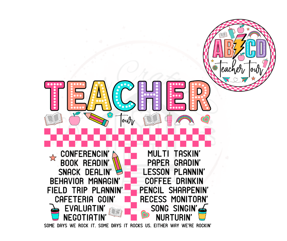 ABCD Teacher Tour- Back To School- DTF Transfer Ready To Press