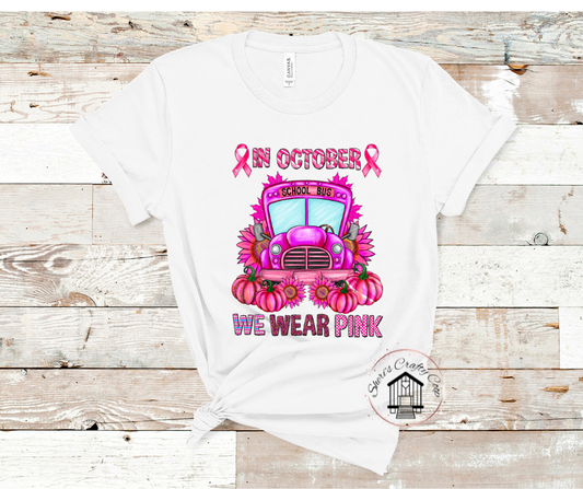 In October We Wear Pink- Bus Driver- Breast Cancer Awareness DTF Transfer Print