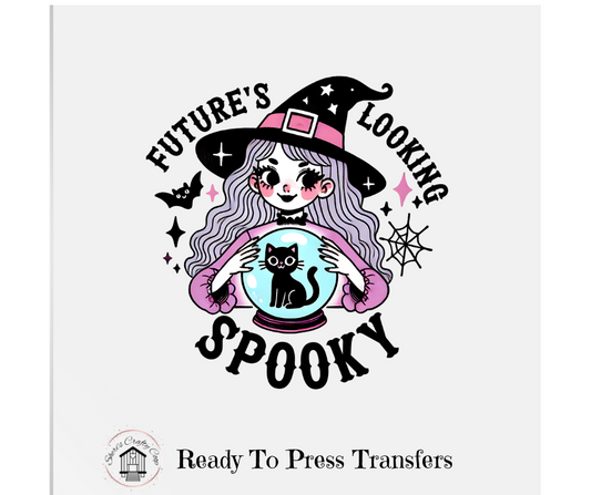 Futures Looking Spooky- DTF Transfer Print Ready To Press
