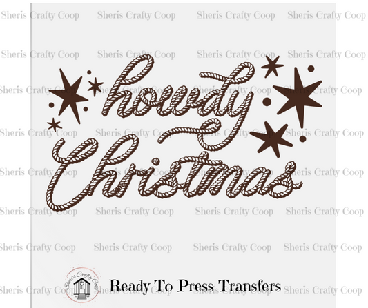 Howdy Christmas DTF Transfer Print- Ready To Press