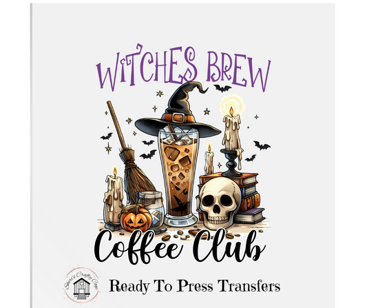 Witches Brew Coffee Club- DTF Transfer Print Ready To Press