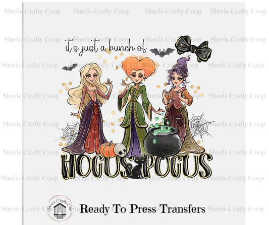 Its Just A Bunch Of Hocus Pocos- DTF Transfer Print- Ready To Press