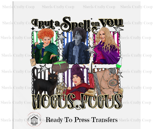 I Put A Spell On You Hocus Pocus- DTF Transfer Print- Ready To Press