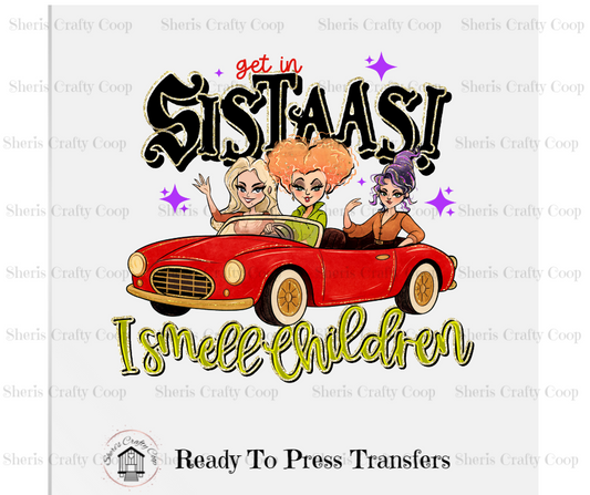 Sistas I Smell Children- Hocus Pocus- DTF Transfer Print- Ready To Press