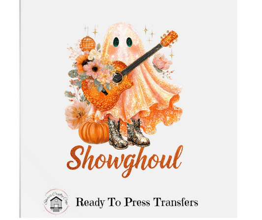 Life Of A Showghoul- DTF Transer Print- Ready To Press