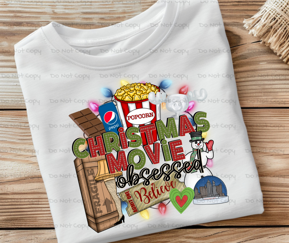 Christmas Movie Obsessed- Christmas DTF Transfer Print- Ready To Press