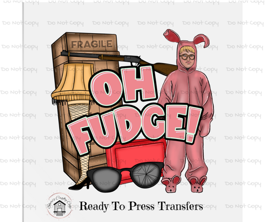 Oh Fudge- Christmas DTF Transfer Print- Ready To Press