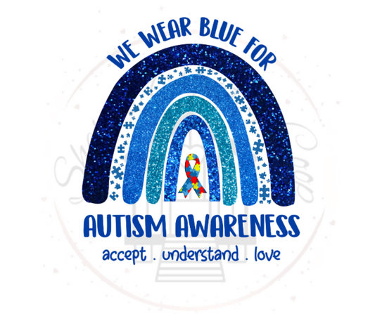 We Wear Blue For Autism Awareness  DTF Transfer Print(Only) Ready To Press