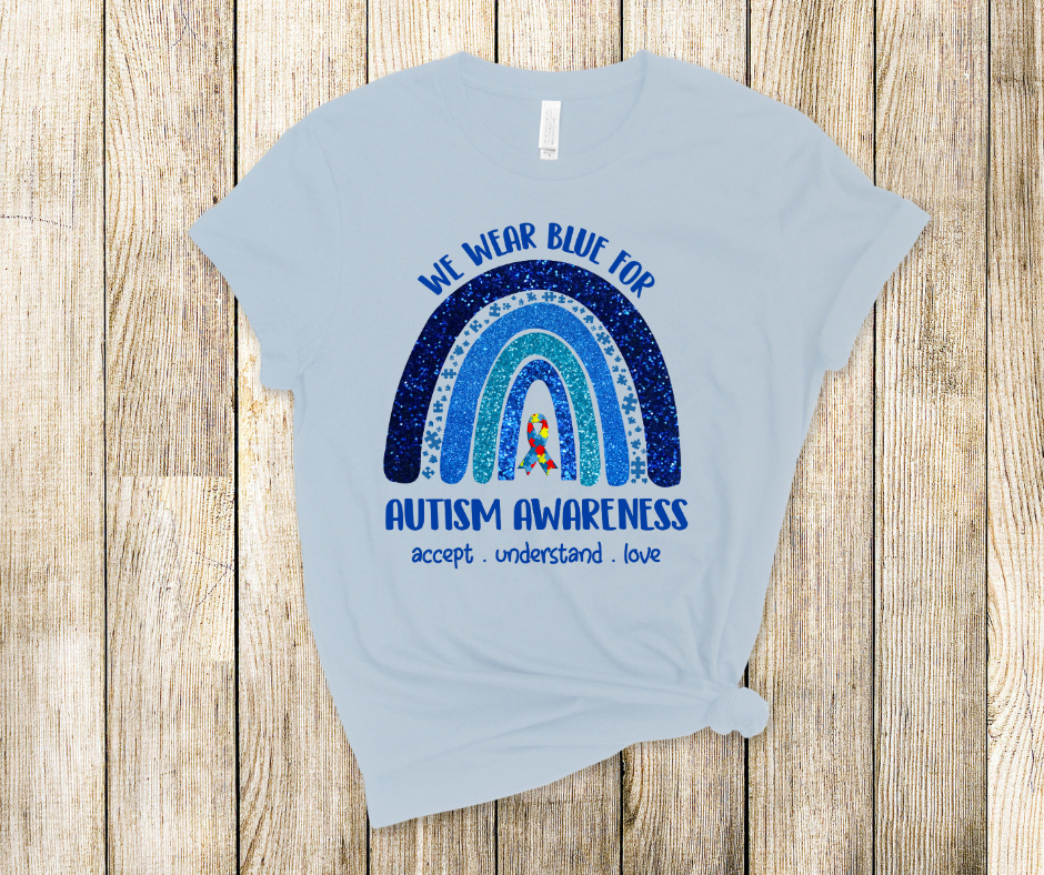 We Wear Blue For Autism Awareness  DTF Transfer Print(Only) Ready To Press