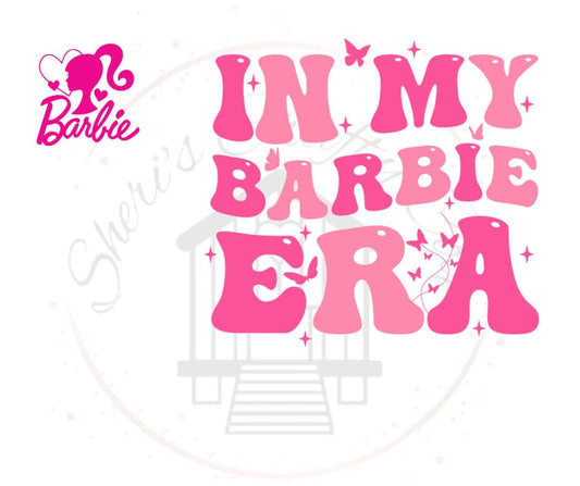 In My Barbie Era DTF Transfer Print (Only) Ready To Press