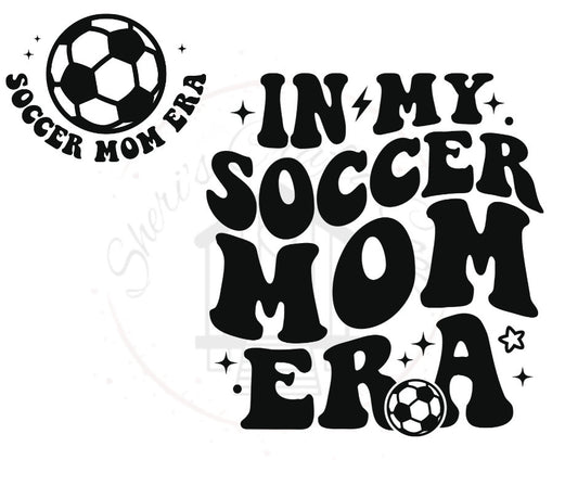 In My Soccer Mom Era DTF Transfer Print Ready To Press