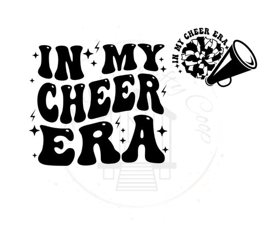 In My Cheer Era (front &back) Cheerleader- DTF Transfer Print- Ready To Press