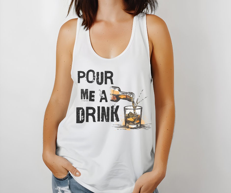Pour Me A Drink- Post And Blake- DTF Transfer Print- Ready To Press