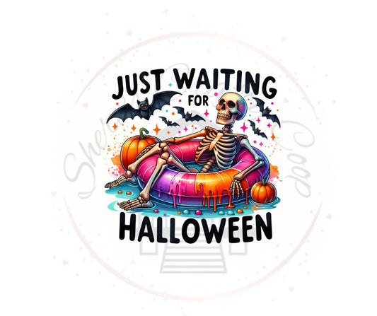 Just Waiting For Halloween- Skeleton Summer DTF Transfer Print- Ready To Press