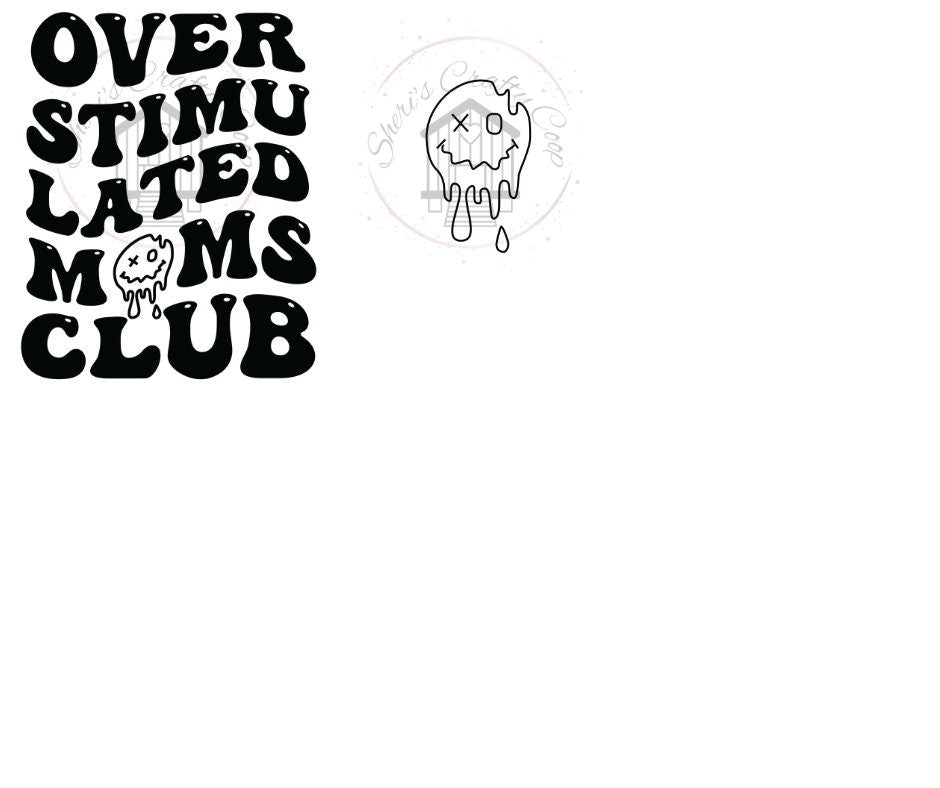 Over Stimulated Moms Club DTF Transfer Print(Only) Ready To Press