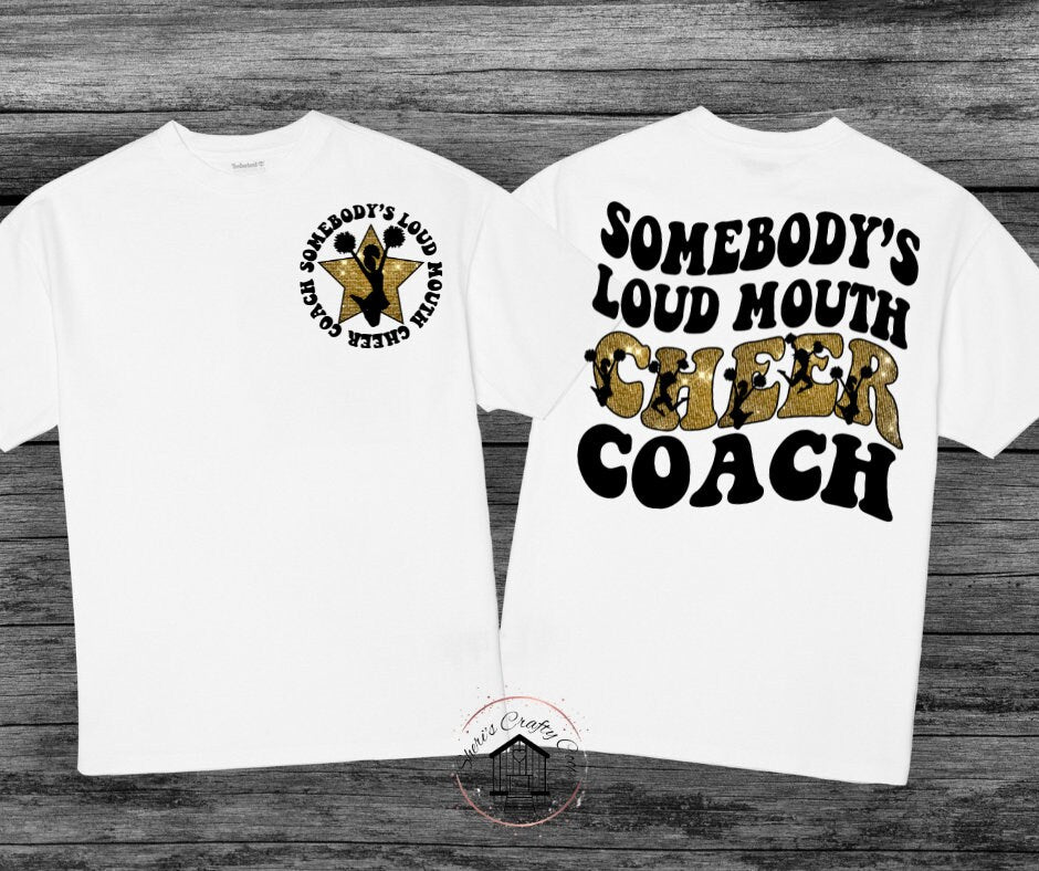 Somebody's Loud Mouth Cheer Coach Front & Back DTF Transfer Print(Only)