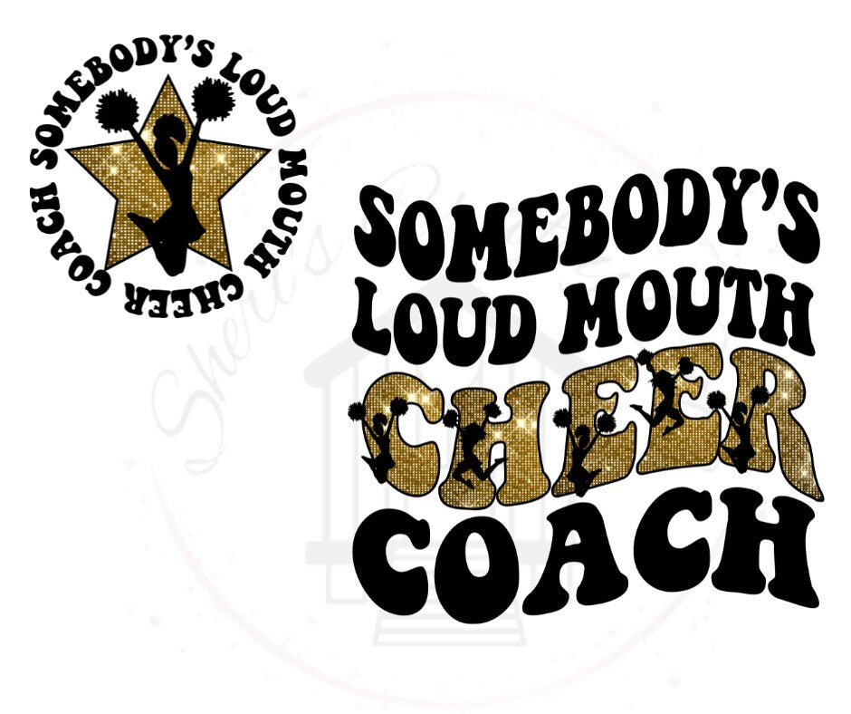 Somebody's Loud Mouth Cheer Coach Front & Back DTF Transfer Print(Only)