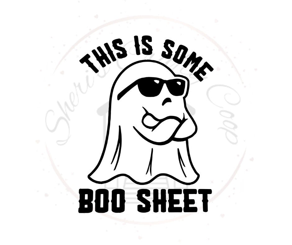 This Is Some Boo Sheet DTF Transfer Print(Only) Ready To Press