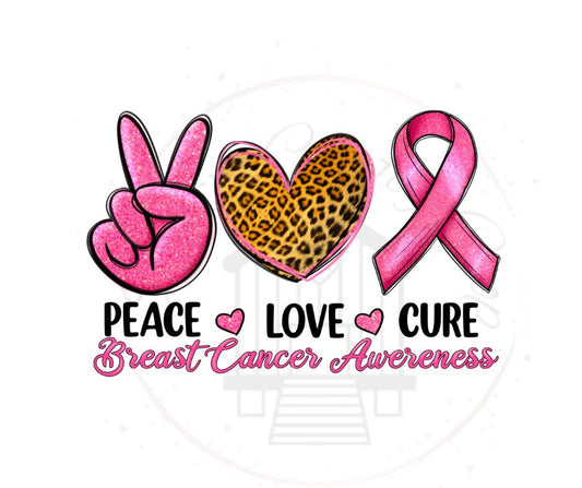 Peace Love Cure Breast Cancer Awareness DTF Transfer Print(Only) Ready To Press