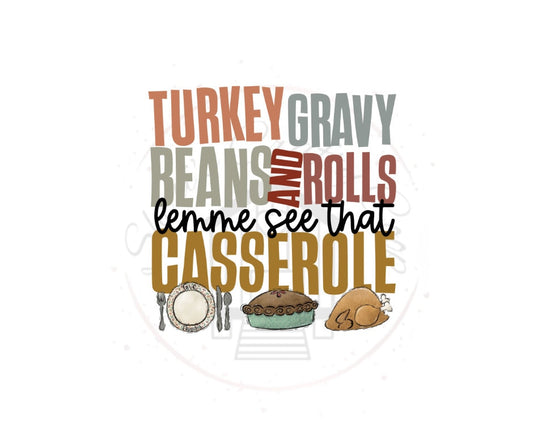 Turkey Gravy Beans And Rolls Lemme See That Casserole DTF Transfer Print(only) Ready To Press