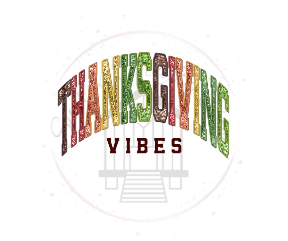 Thanksgiving Vibes Multi-Colored Faux Sequin DTF Transfer Print(only) Ready To Press