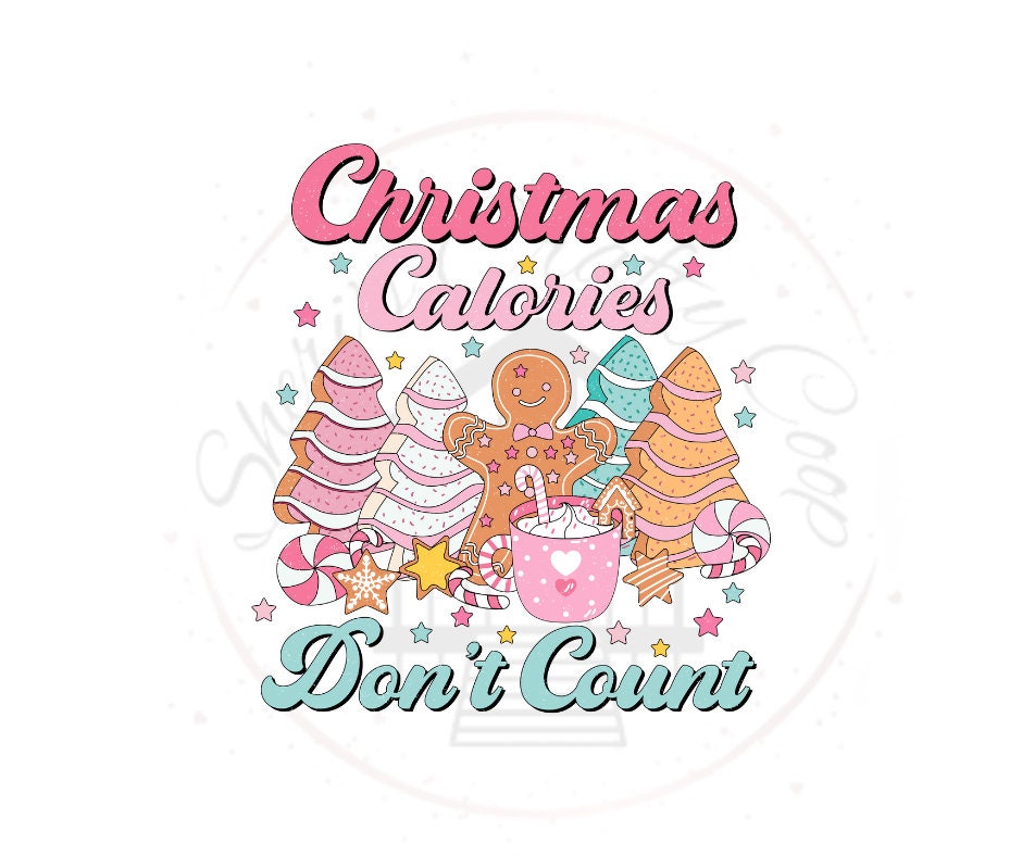 Retro Christmas Calories Don't Count DTF Transfer Print(only) Ready To Press