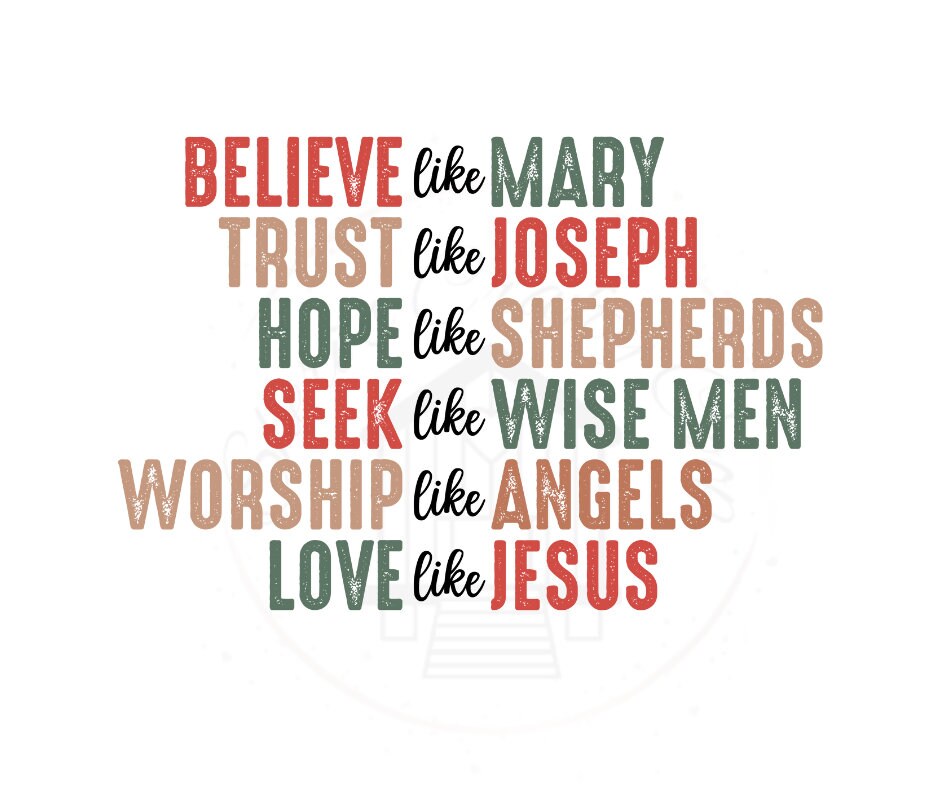 Believe Like Mary | Love Like Jesus DTF Transfer Print(only) Ready To Press