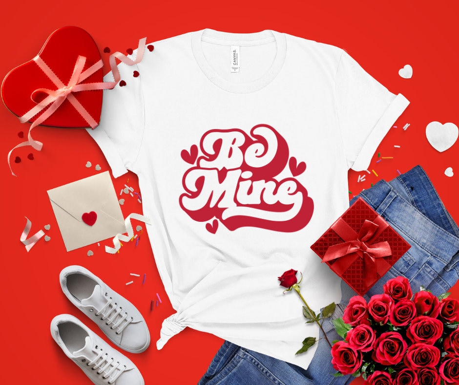 Be Mine Valentine DTF Transfer Print Ready To Press