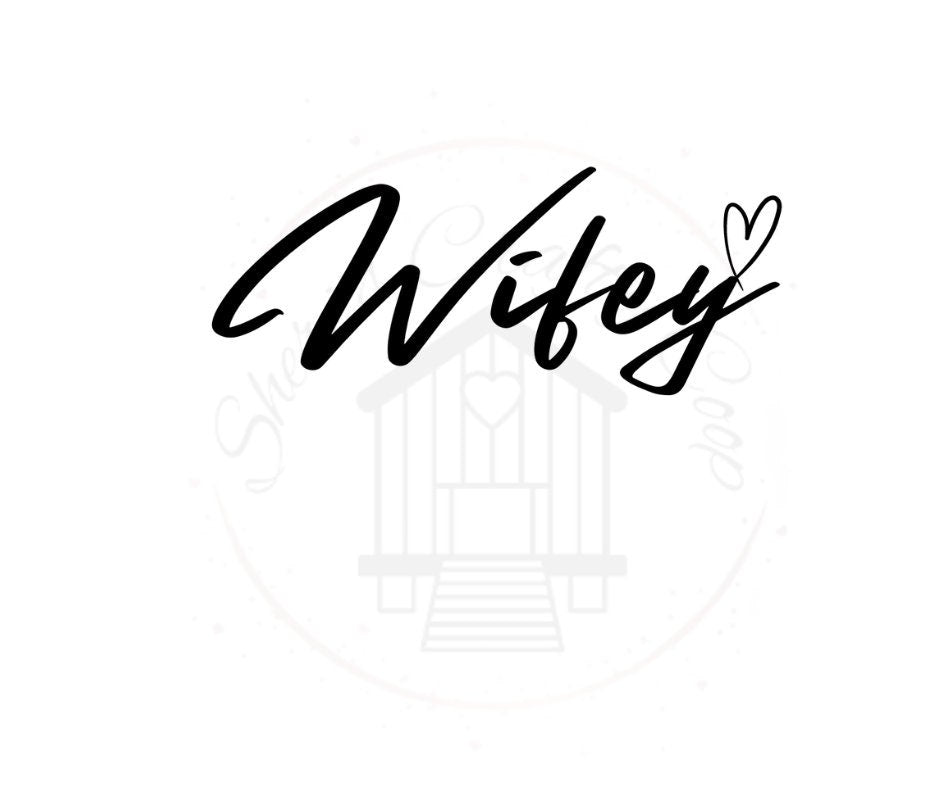 Cute Wifey With Heart DTF Transfer Print Ready To Press