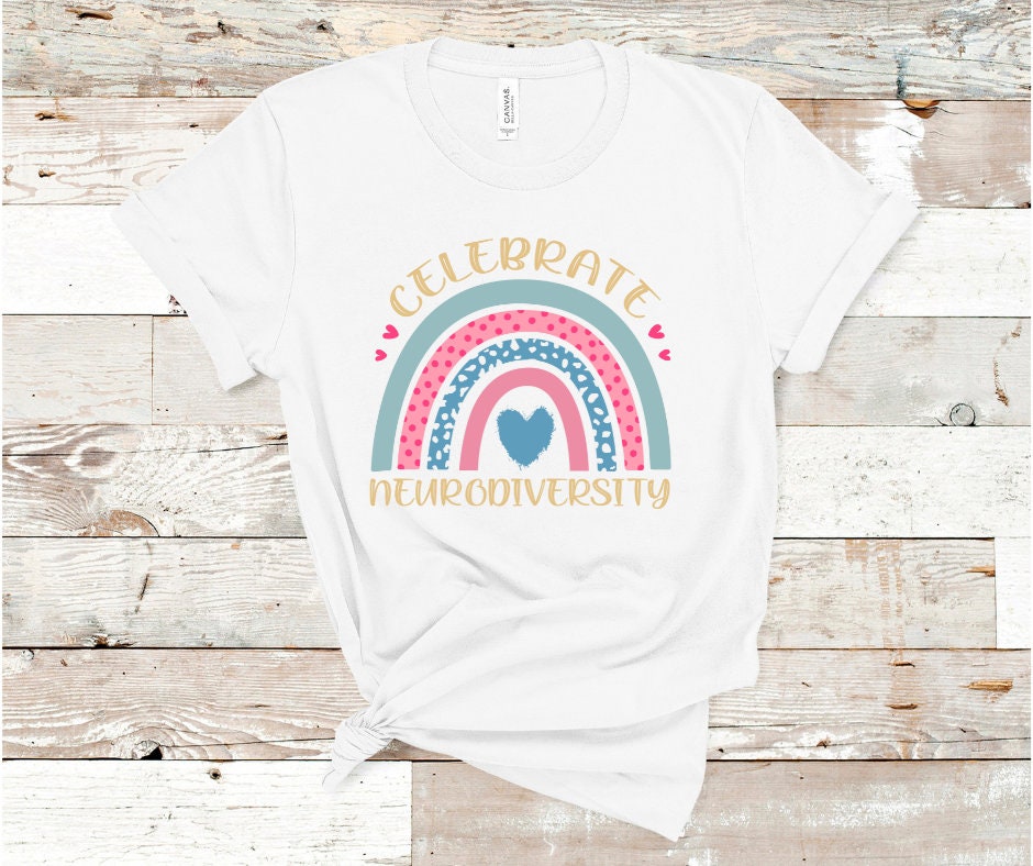 Celebrate Neurodiversity Autism Awareness DTF Transfer Print Ready To Press