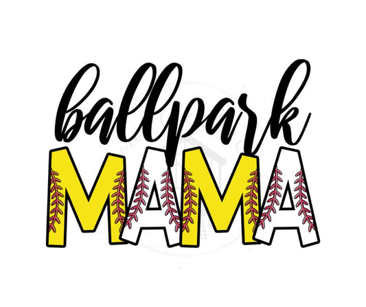 Ballpark Mama Softball Baseball DTF Transfer Print Ready To Press