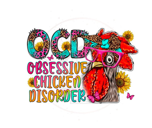 OCD Obsessive Chicken Disorder DTF Transfer Print Ready To Press