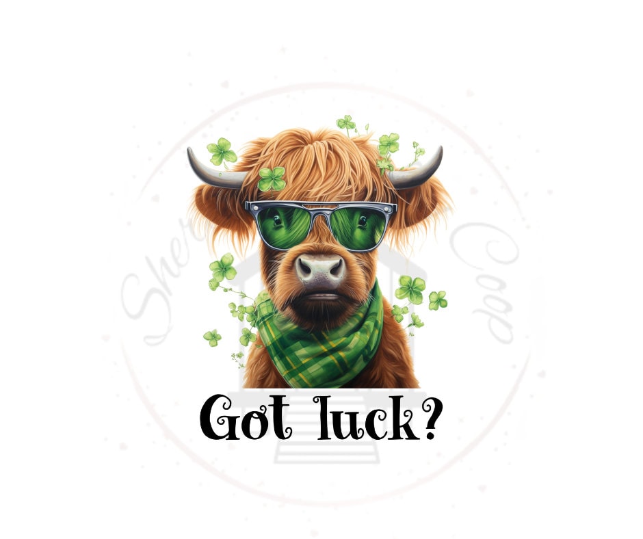 Got Luck Highland Cow St. Patricks Day DTF Transfer Print Ready To Press